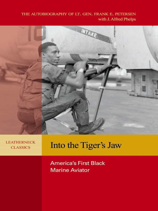 Title details for Into the Tiger's Jaw by Estate of Frank E. Petersen - Available
